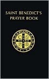 Saint Benedict's Prayer Book for Beginners - Benedict of Nursia